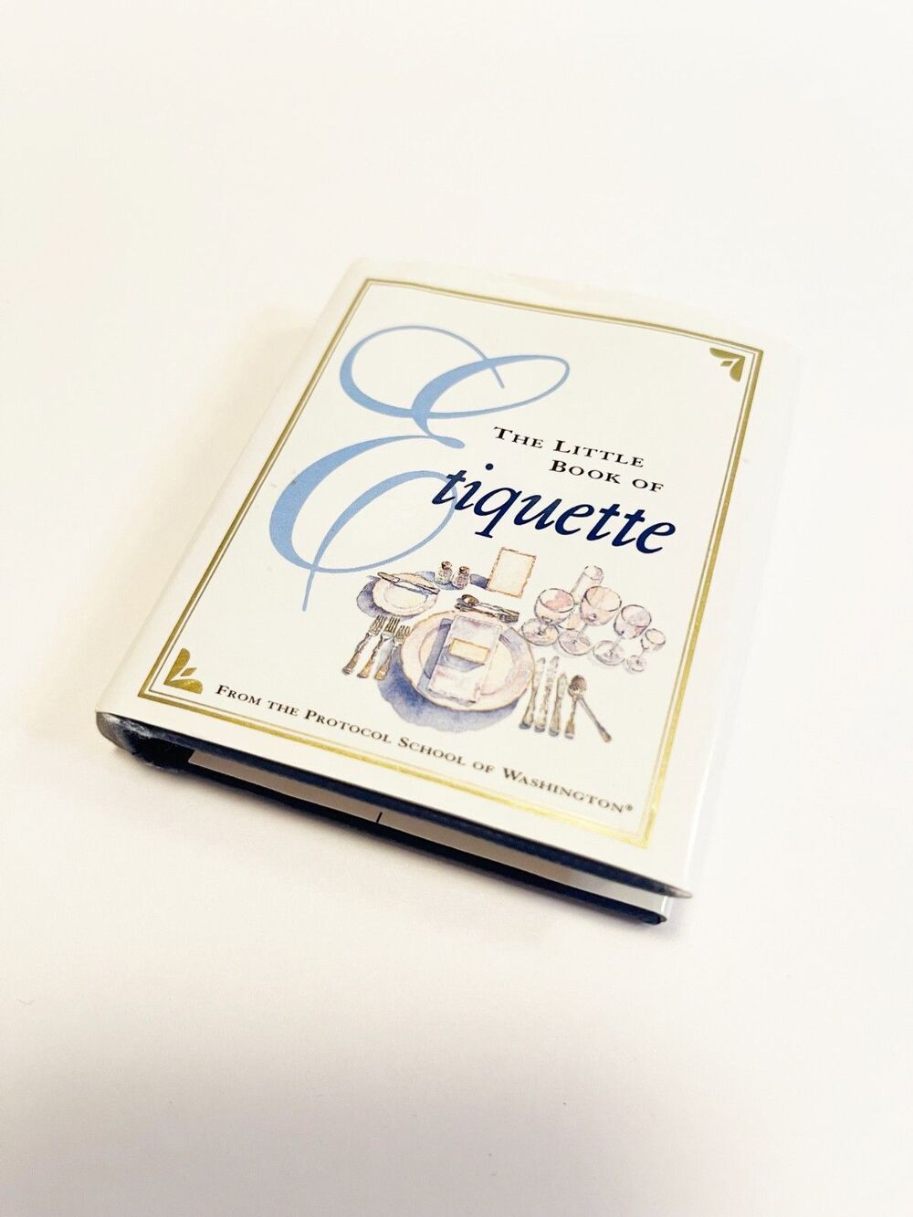 The Little Book of Etiquette Protocol School of Washington Mini Hardcover